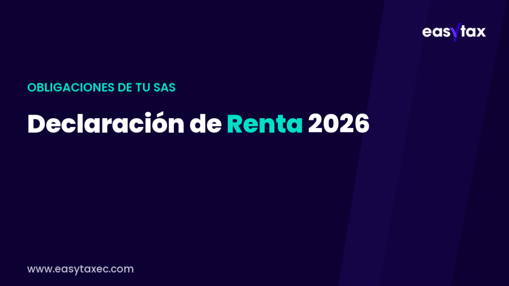 Declaración de impuesto a la renta en Ecuador 2026: formularios 101 y 102 | EasyTax
