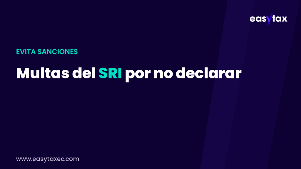 Multas del SRI por no declarar a tiempo en 2026 | EasyTax