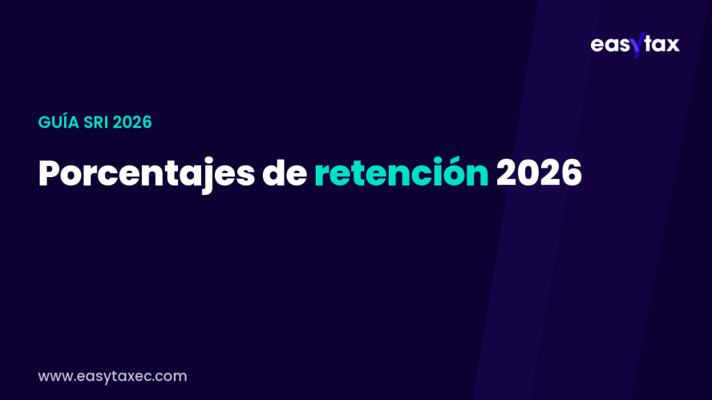 Porcentajes de retención en la fuente 2026 en Ecuador (tabla SRI) | EasyTax