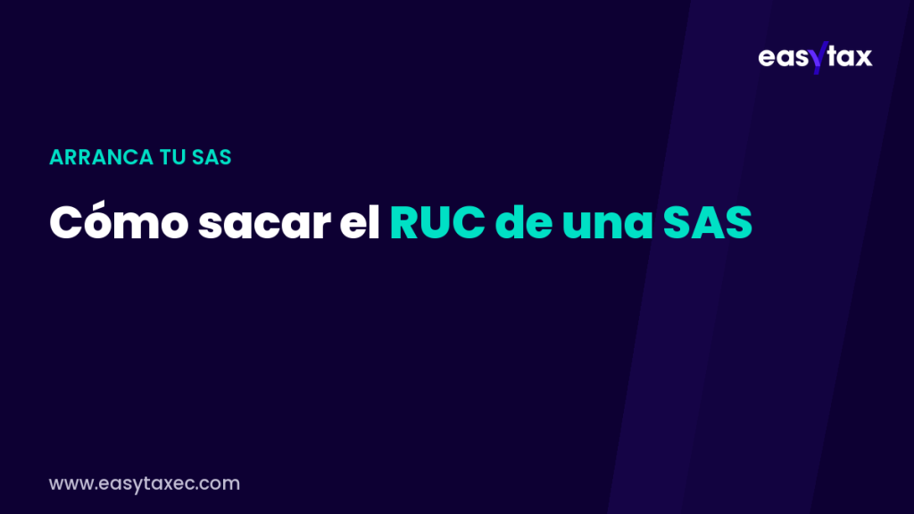 Cómo sacar el RUC de una SAS en Ecuador 2026 | EasyTax