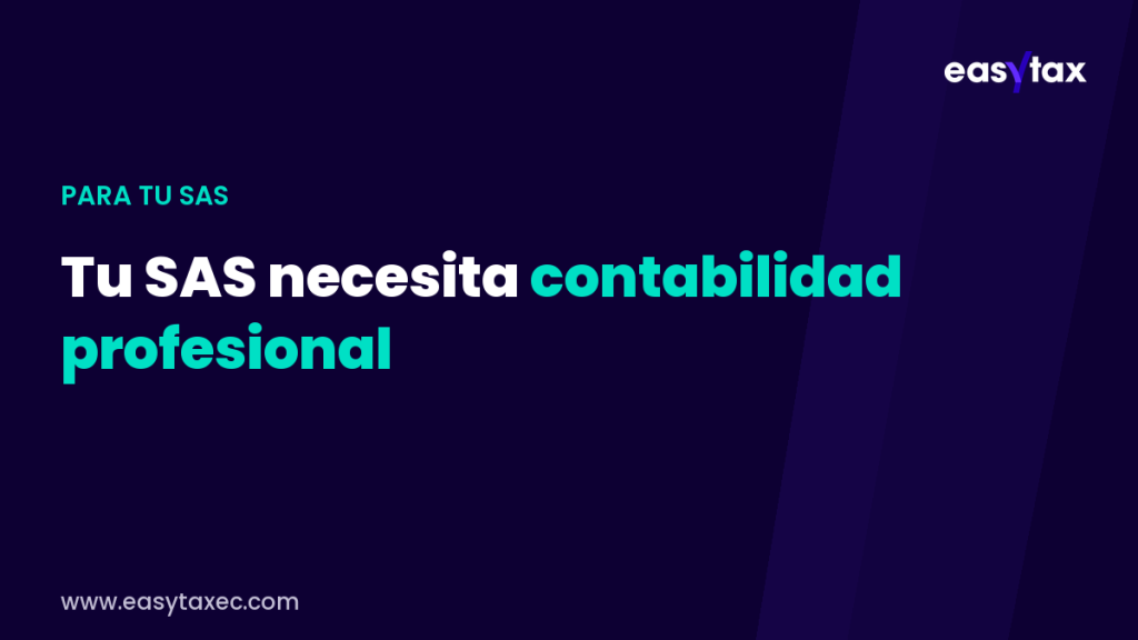 Contabilidad profesional para una SAS en Ecuador