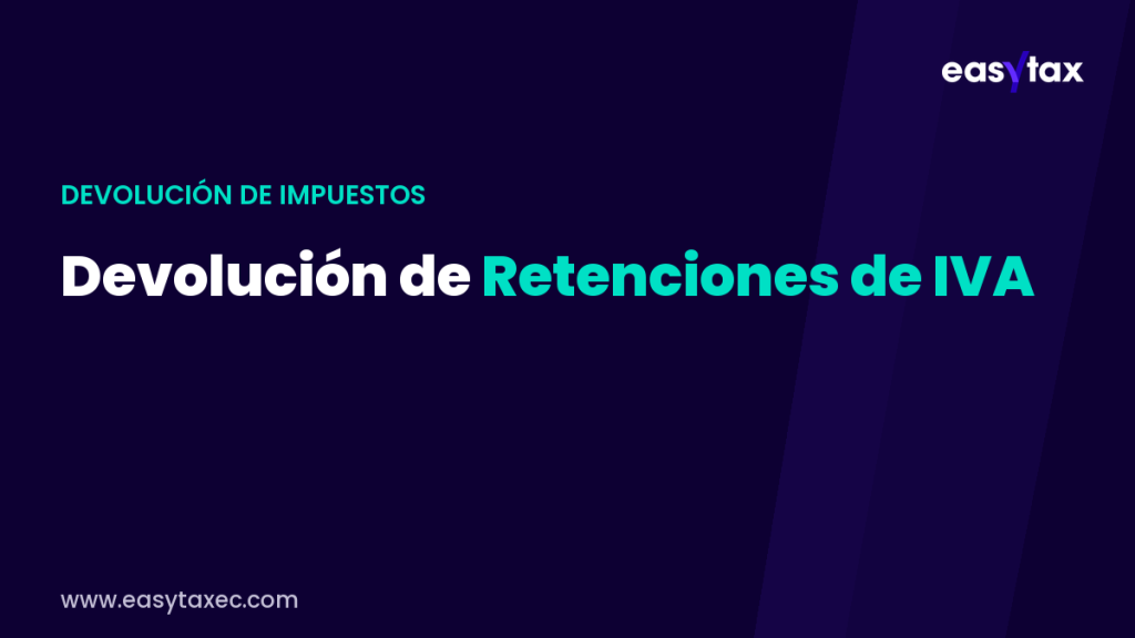 Devolución de retenciones de IVA en Ecuador