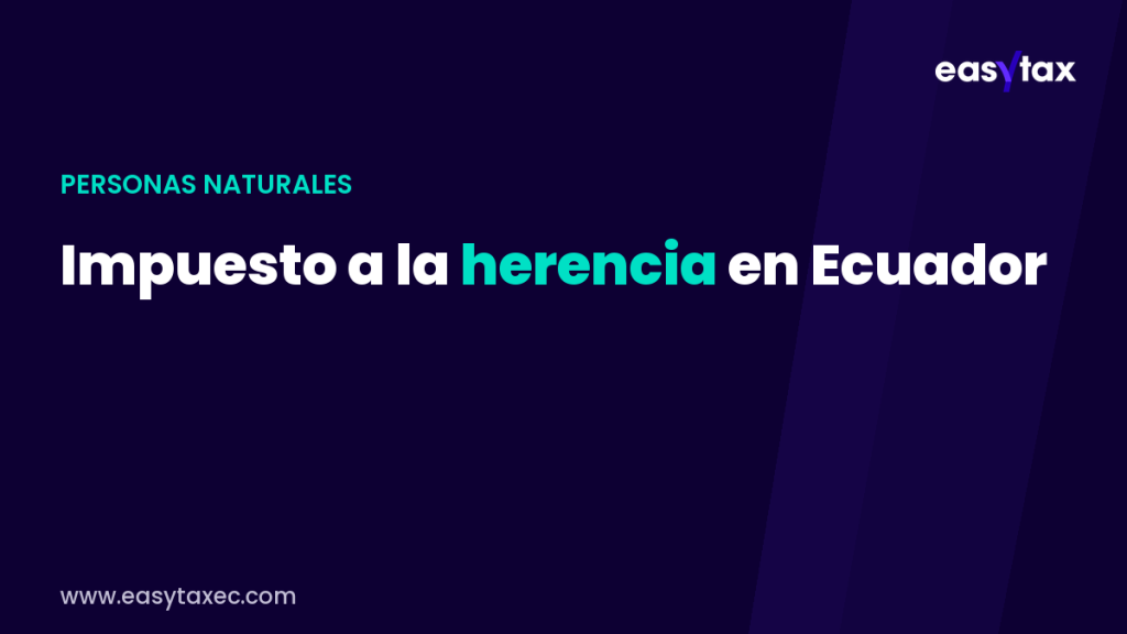 impuesto a la herencia en Ecuador