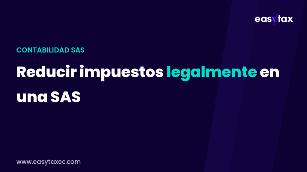 reducir impuestos legalmente en una SAS
